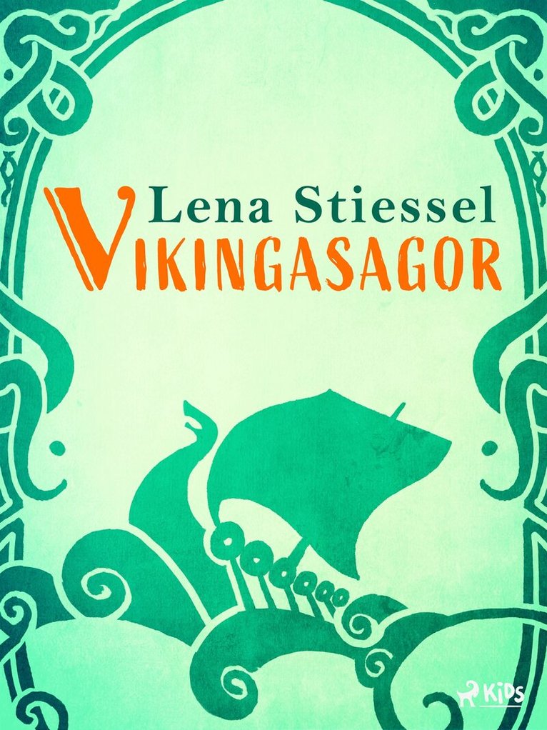 Lena Stiessel - Vikingasagor, E-bok