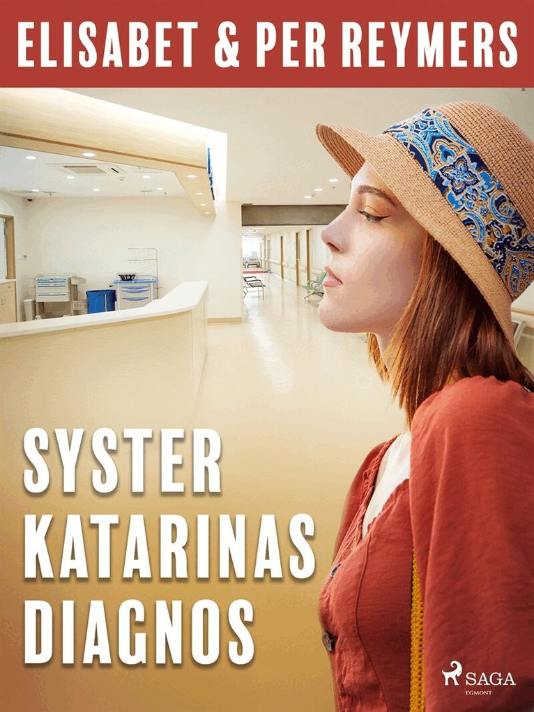 Elisabet Reymers, Per Reymers - Syster Katarinas diagnos, E-bok
