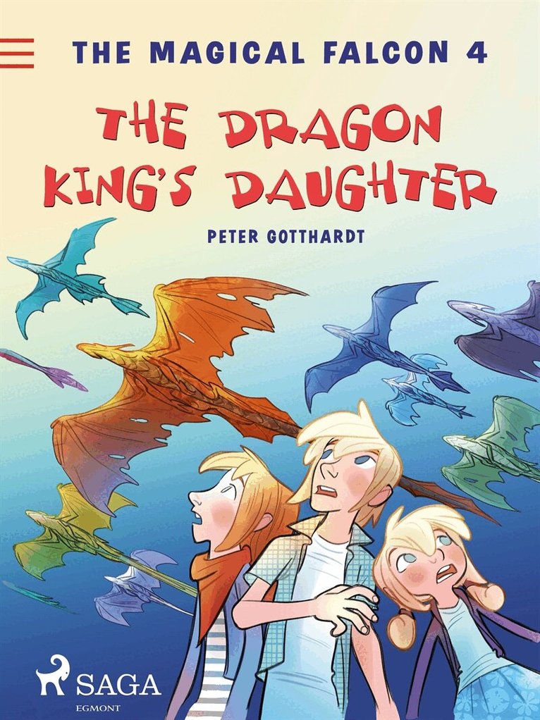 Peter Gotthardt - The Magical Falcon 4 - The Dragon King's Daughter, E-bok