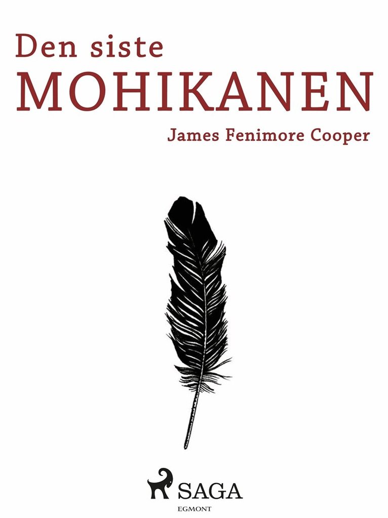 James Fenimore Cooper - Den siste mohikanen, E-bok