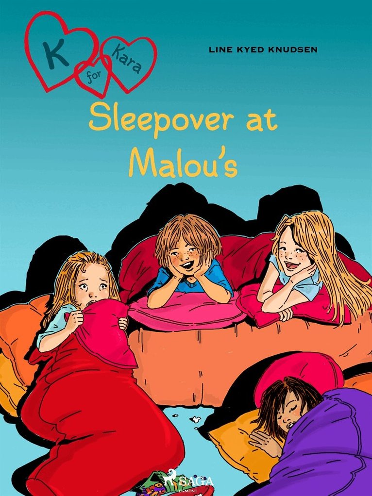 Line Kyed Knudsen - K for Kara 4 - Sleepover at Malou’s, E-bok