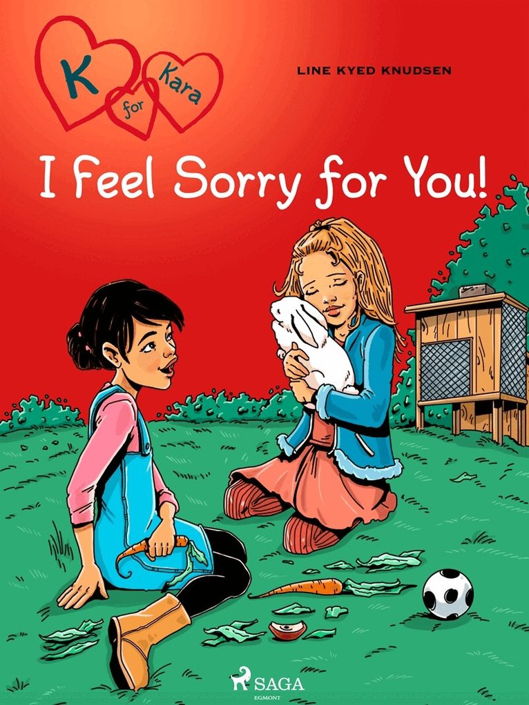 Line Kyed Knudsen - K for Kara 7 - I Feel Sorry for You!, E-bok