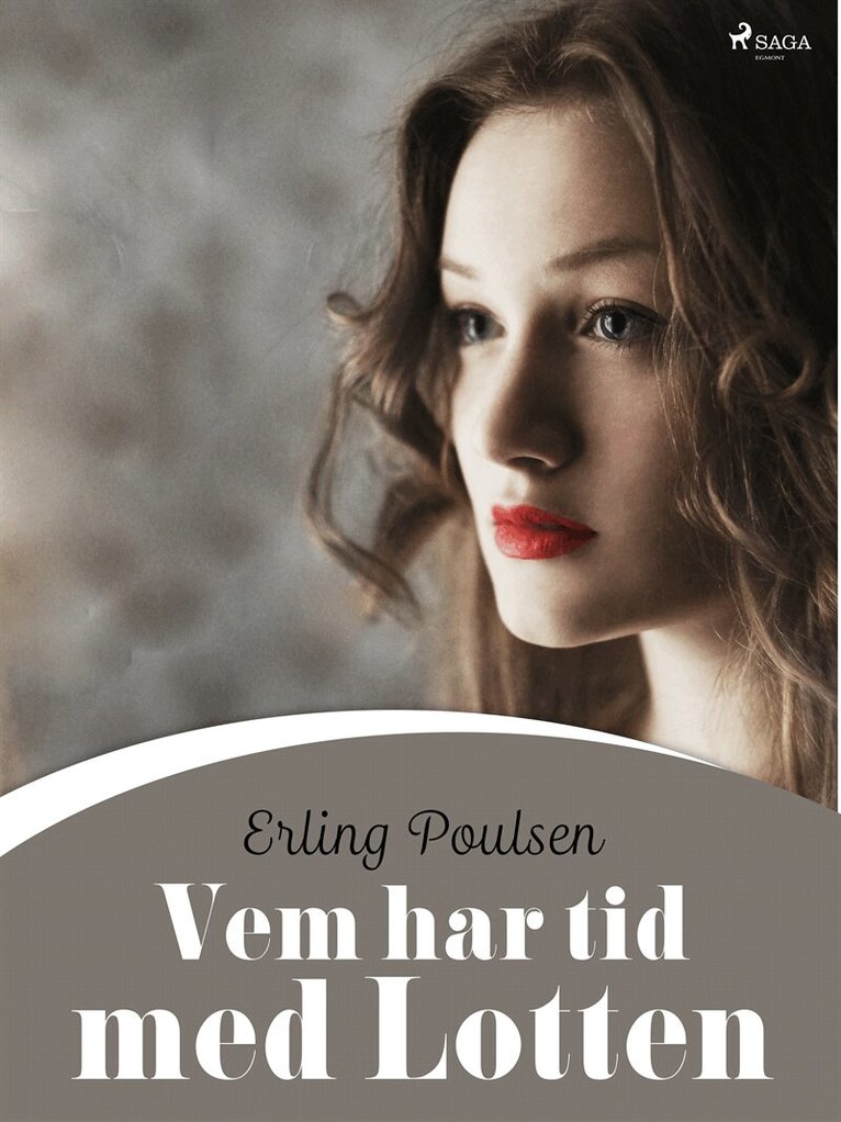 Erling Poulsen - Vem har tid med Lotten, E-bok