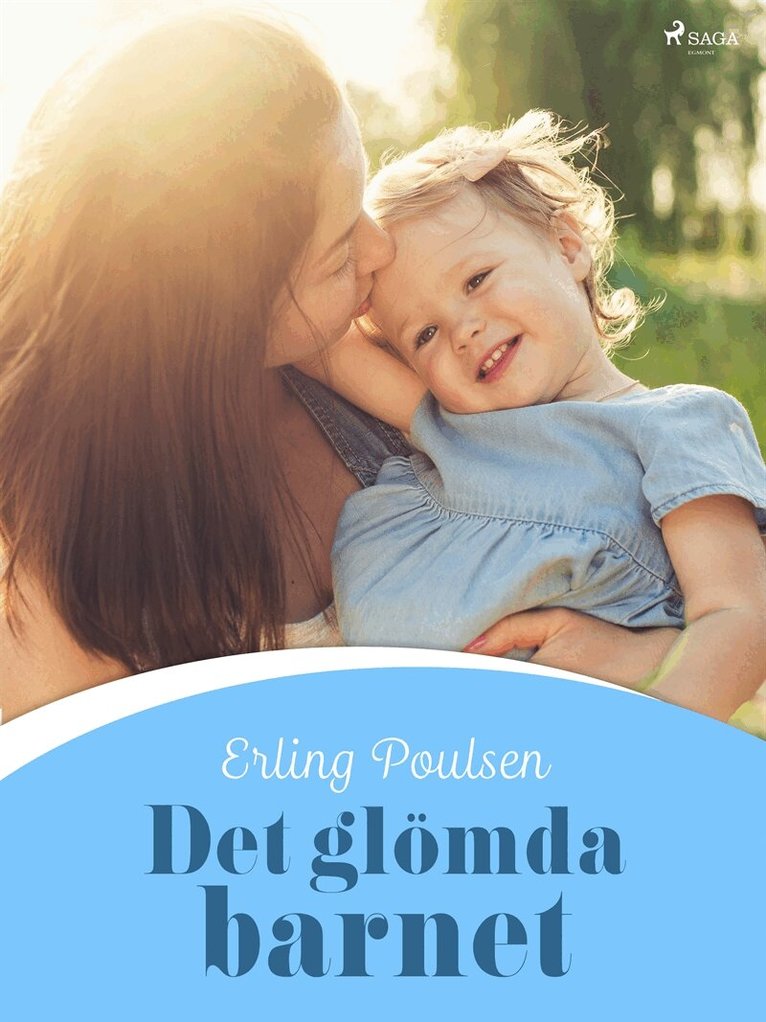 Erling Poulsen - Det glömda barnet, E-bok