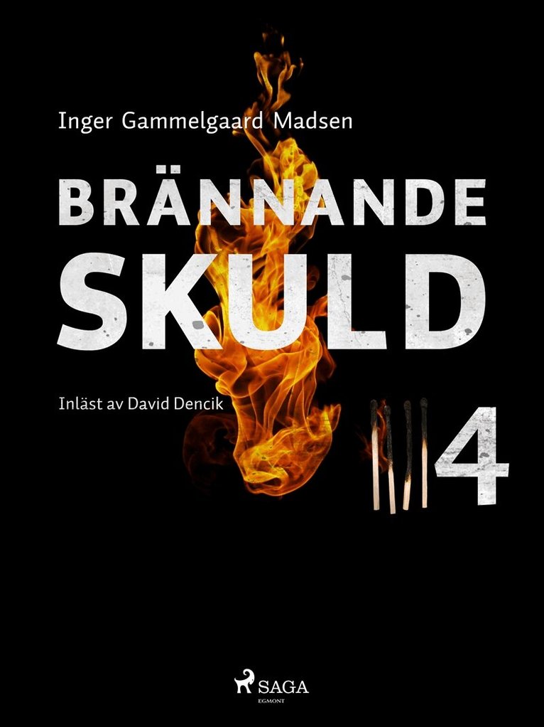 Inger Gammelgaard Madsen - Brännande skuld: Del 4, E-bok