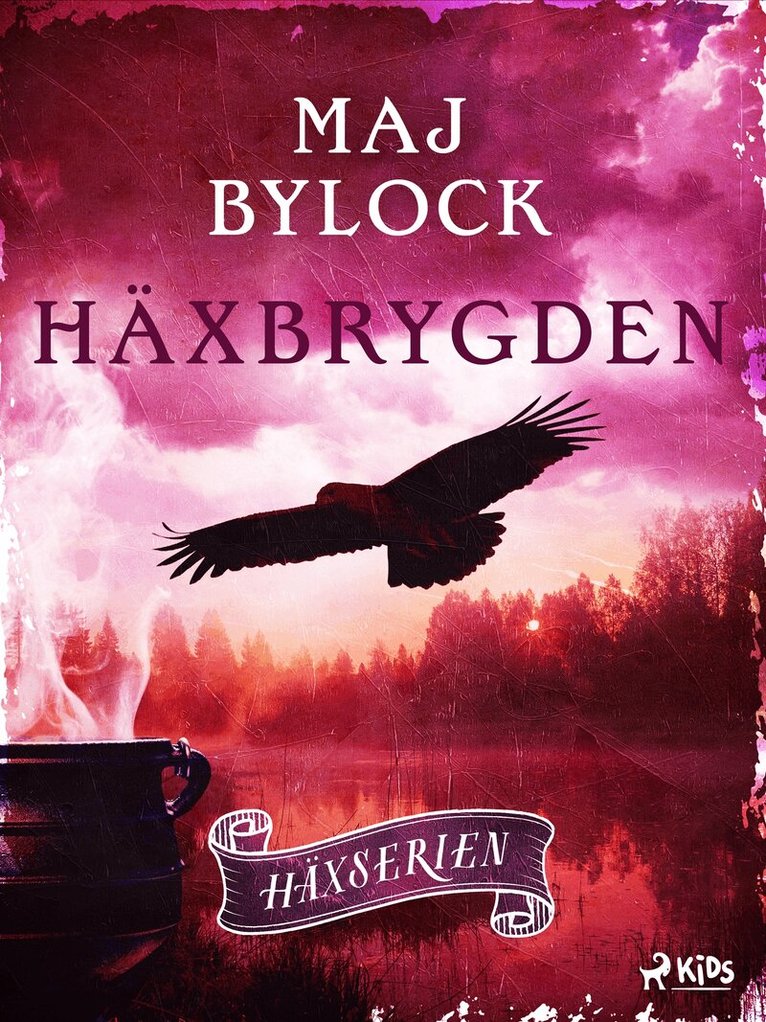 Maj Bylock - Häxbrygden, E-bok