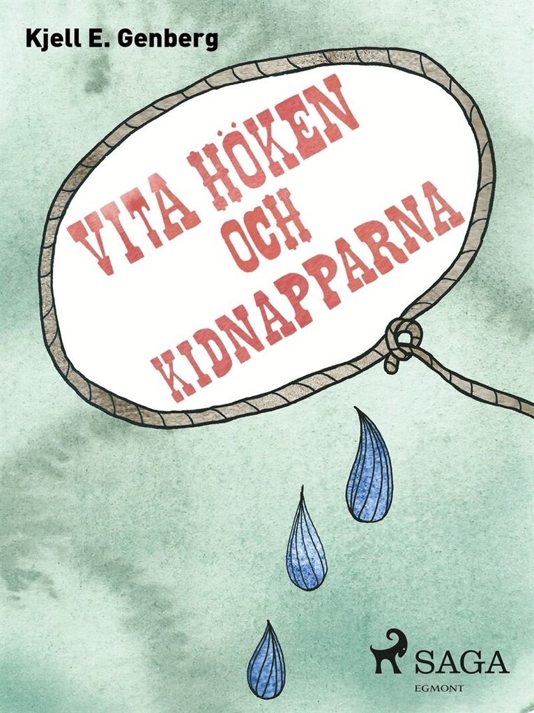 Kjell E. Genberg - Vita höken och kidnapparna, E-bok