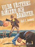 Vilda vsterns hjltar och banditer