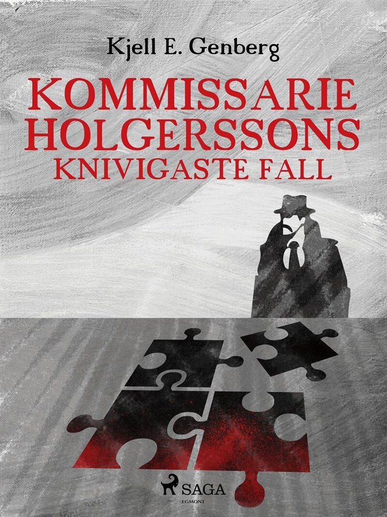 Kjell E. Genberg - Kommissarie Holgerssons knivigaste fall, E-bok