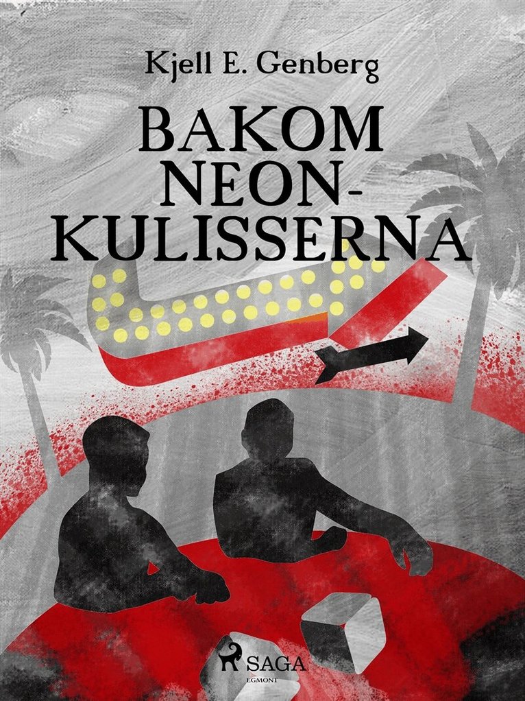 Kjell E. Genberg - Bakom neonkulisserna, E-bok