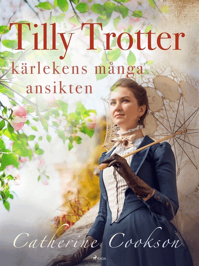 Catherine Cookson - Tilly Trotter: kärlekens många ansikten, E-bok