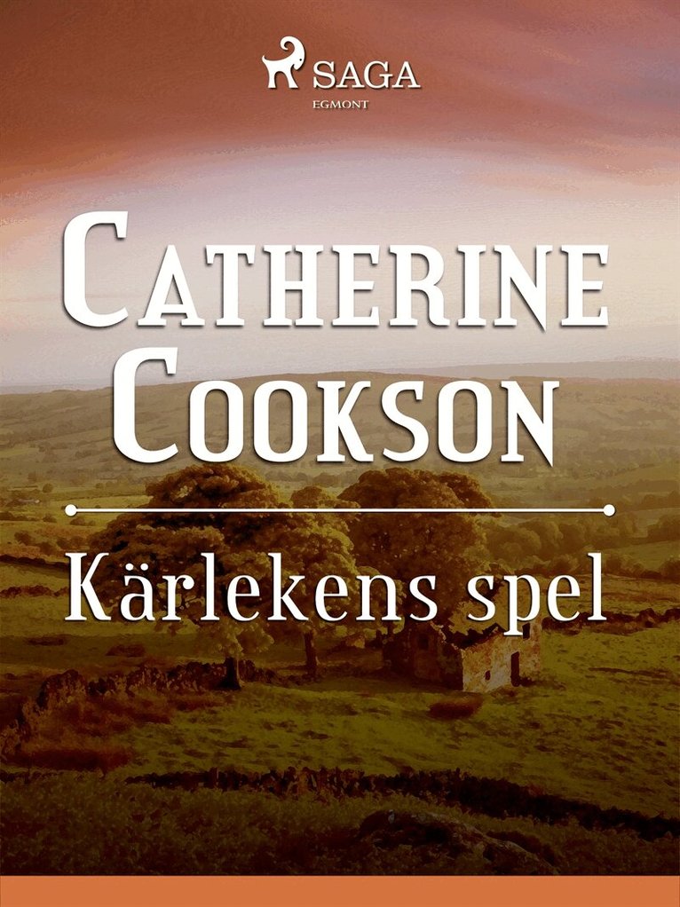 Catherine Cookson - Kärlekens spel, E-bok
