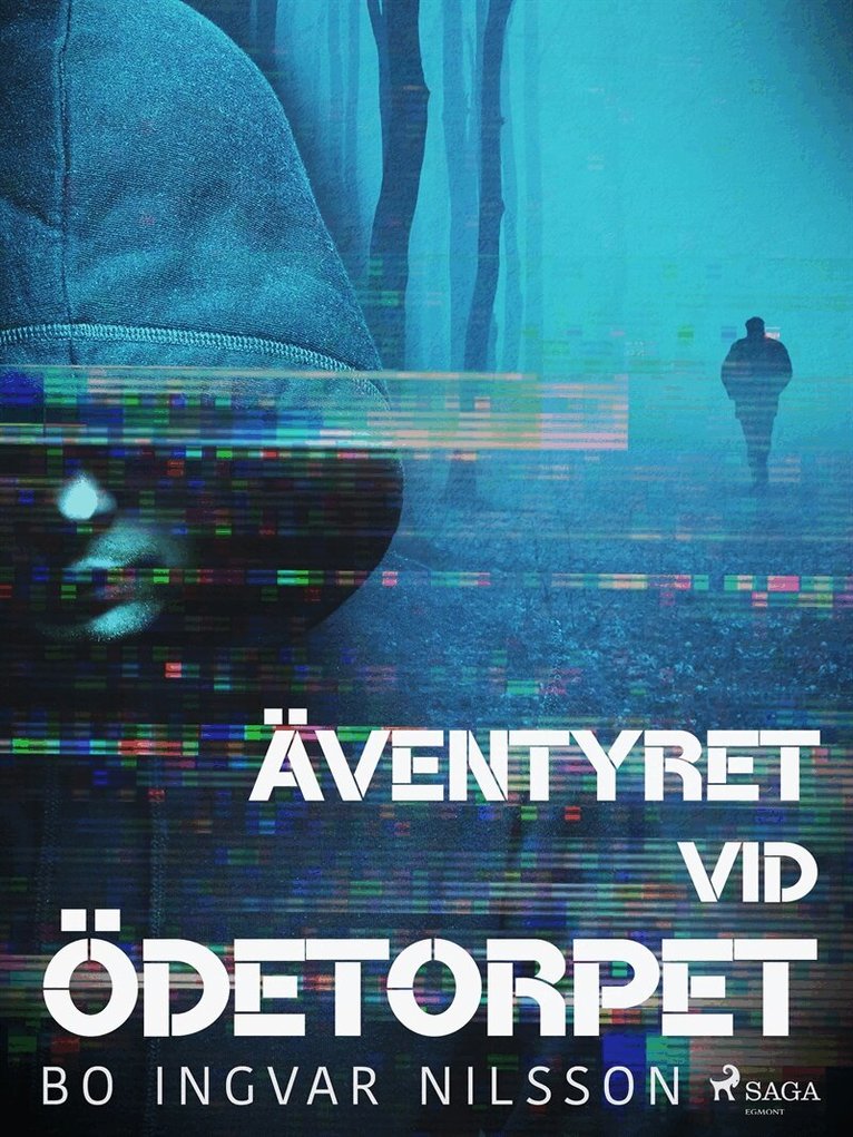 Bo Ingvar Nilsson - Äventyret vid ödetorpet, E-bok