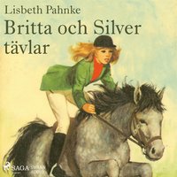 e-Bok Britta och Silver tävlar <br />                        Ljudbok