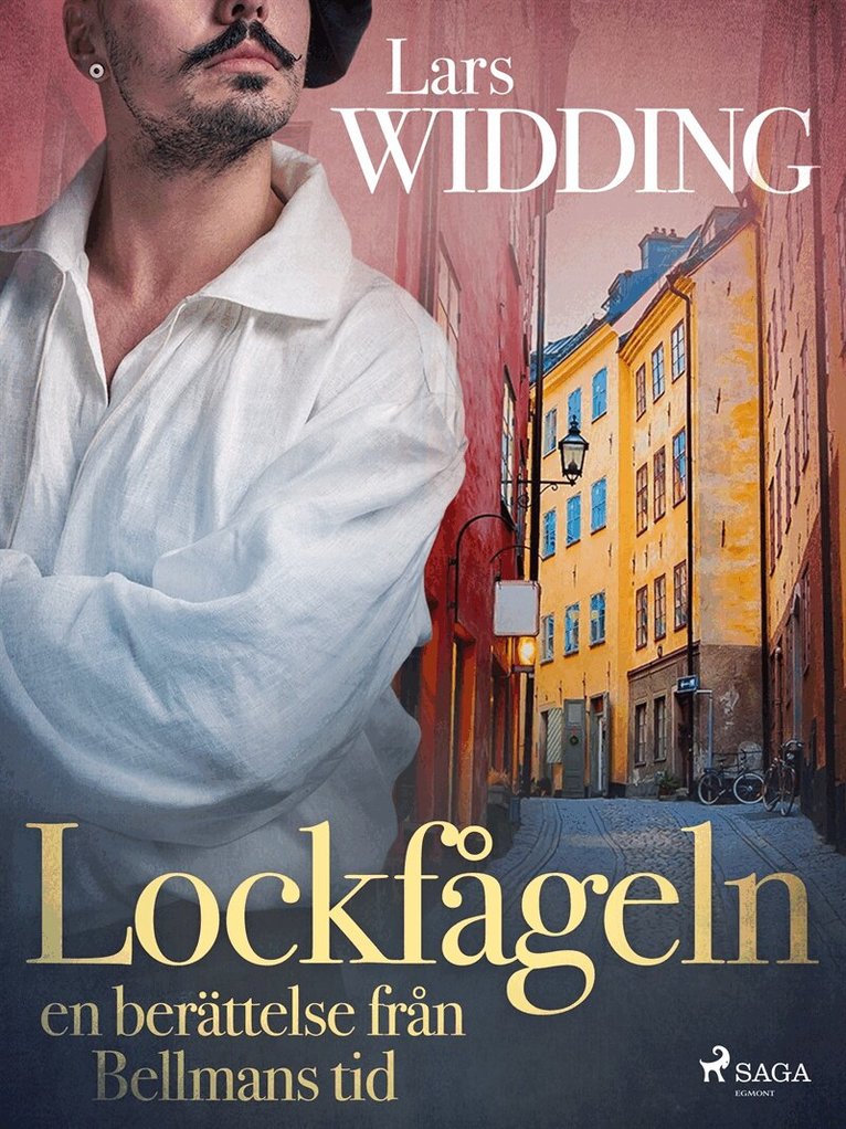 Lars Widding - Lockfågeln: en berättelse från Bellmans tid, E-bok