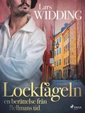 Lockfgeln: en berttelse frn Bellmans tid