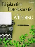 P jakt efter Pistolekors tid