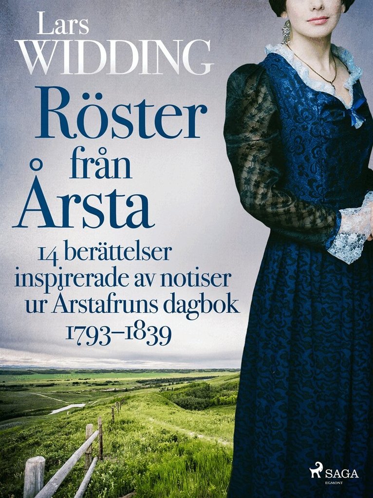 Lars Widding - Röster från Årsta: 14 berättelser inspirerade av notiser ur Årstafruns dagbok 1793–1839, E-bok