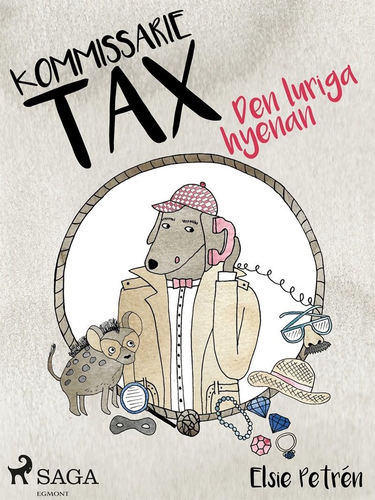Elsie Petrén - Kommissarie Tax: Den luriga hyenan, E-bok