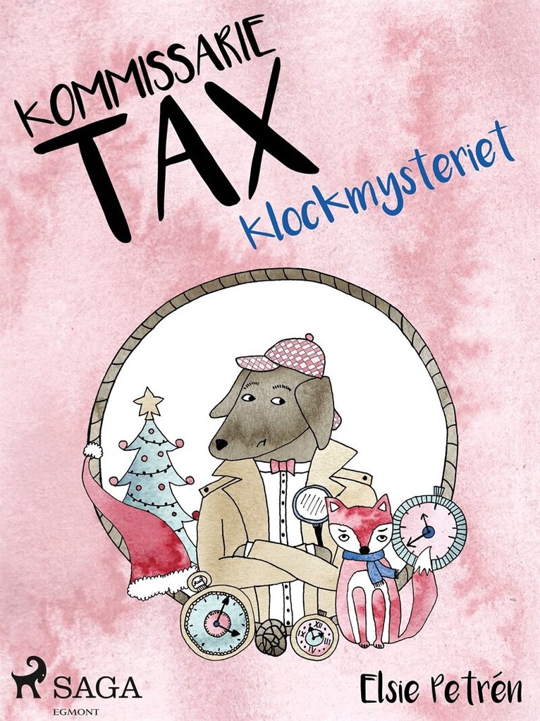 Elsie Petrén - Kommissarie Tax: Klockmysteriet, E-bok