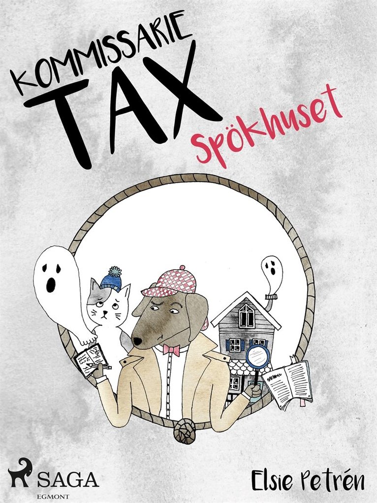 Elsie Petrén - Kommissarie Tax: Spökhuset, E-bok