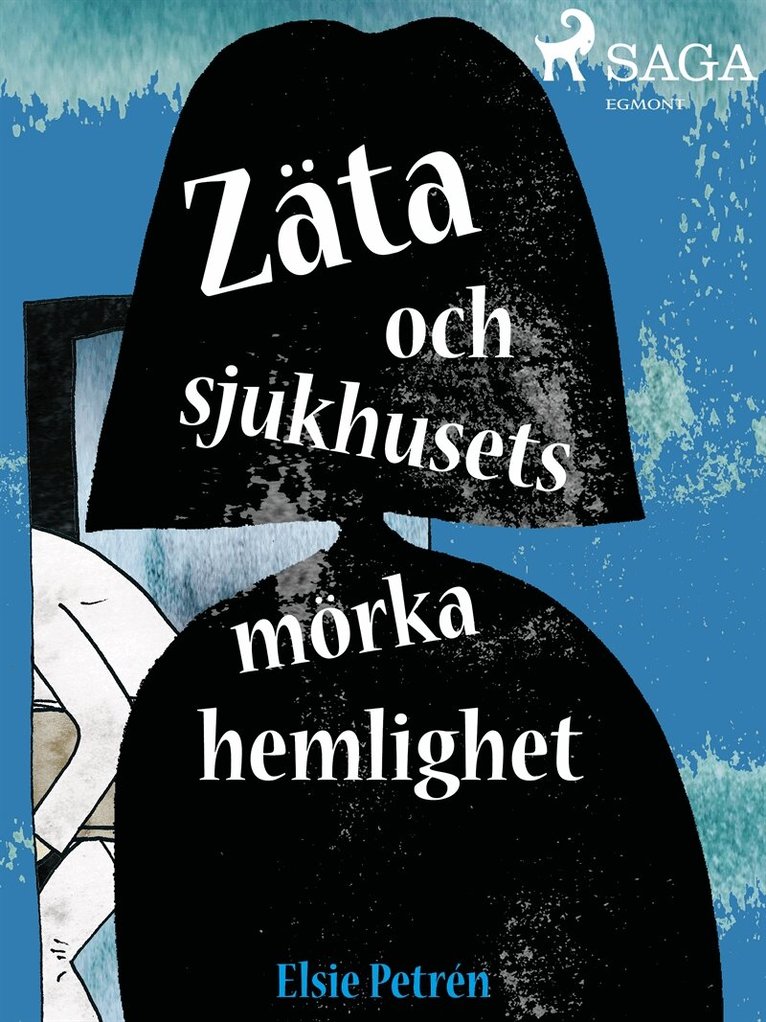 Elsie Petrén - Zäta och sjukhusets mörka hemlighet, E-bok