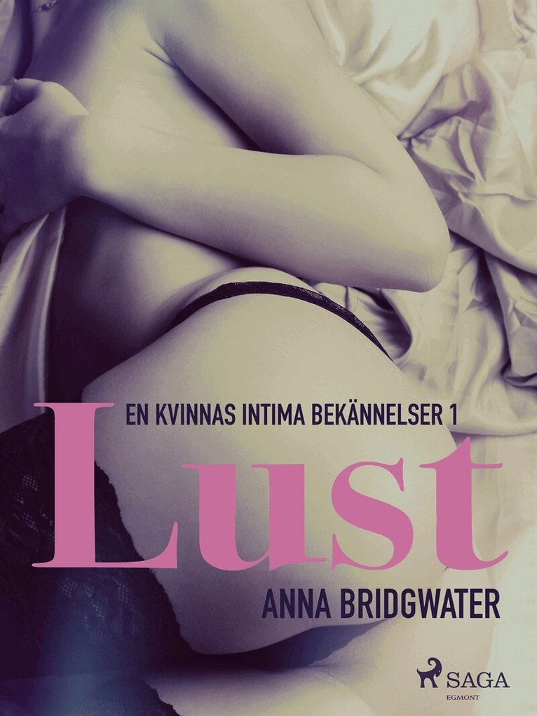 Anna Bridgwater - Lust - en kvinnas intima bekännelser 1, E-bok