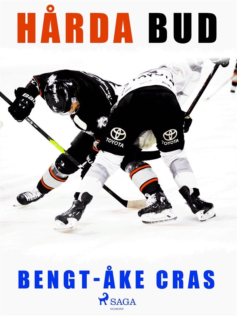 Bengt-Åke Cras - Hårda bud, E-bok