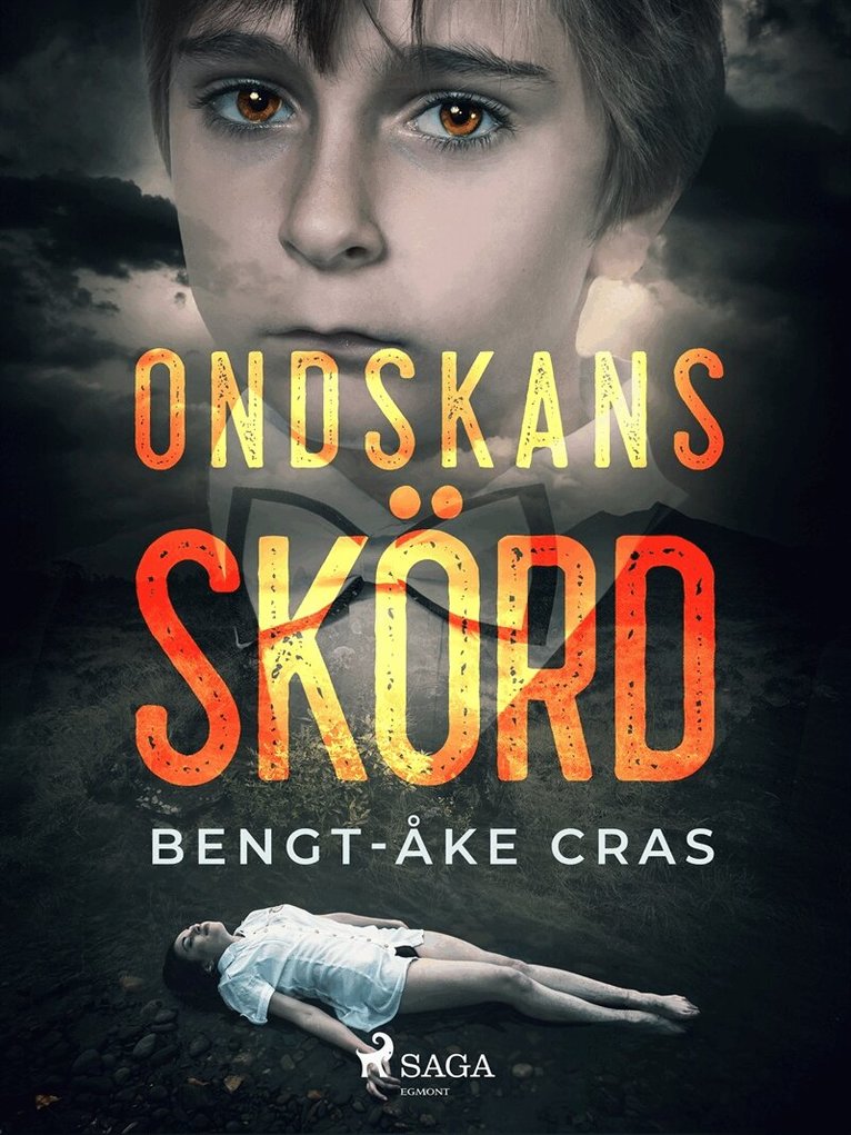 Bengt-Åke Cras - Ondskans skörd, E-bok