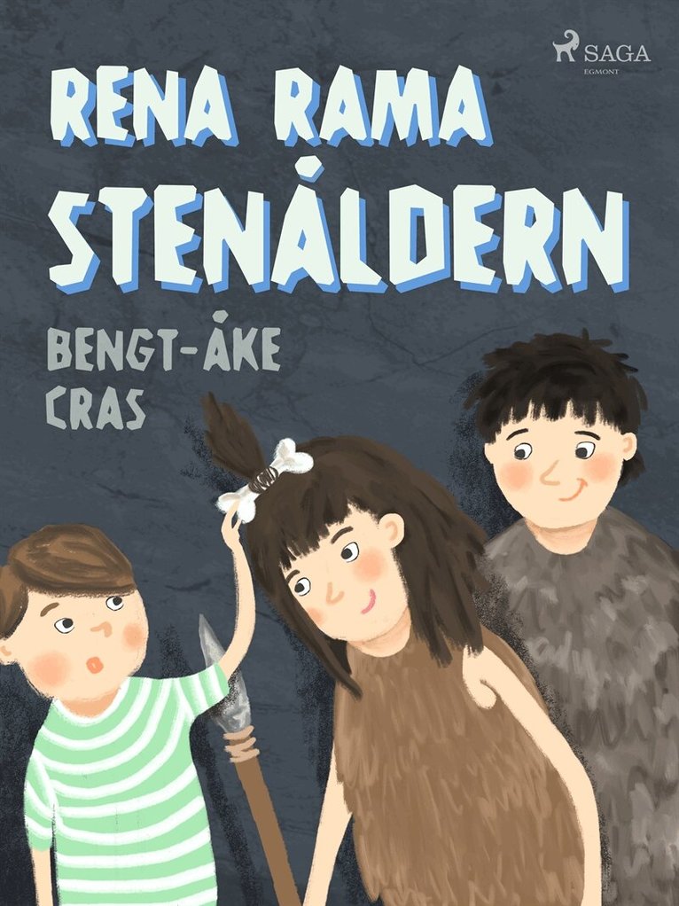 Bengt-Åke Cras - Rena rama stenåldern, E-bok