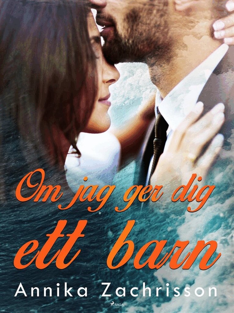 Annika Zachrisson - Om jag ger dig ett barn, E-bok
