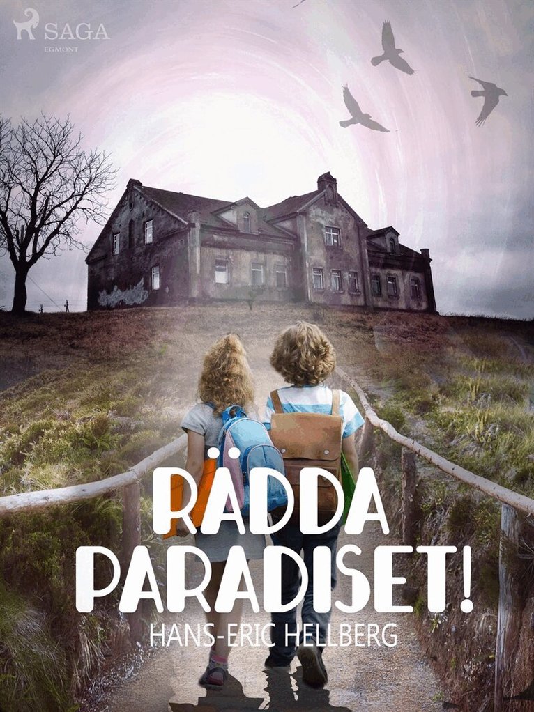 Hans-Eric Hellberg - Rädda Paradiset!, E-bok