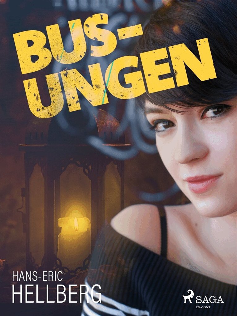 Hans-Eric Hellberg - Bus-ungen, E-bok