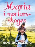 Maria i morfars-skogen