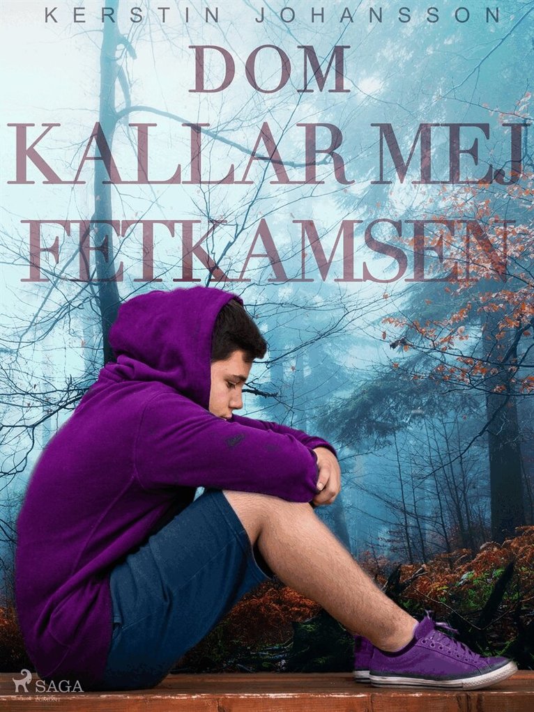 Kerstin Johansson - Dom kallar mej Fetkamsen, E-bok