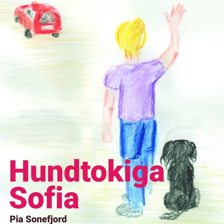 Pia Sonefjord - Hundtokiga Sofia, Ljudbok