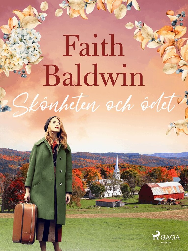Faith Baldwin - Skönheten och ödet, E-bok