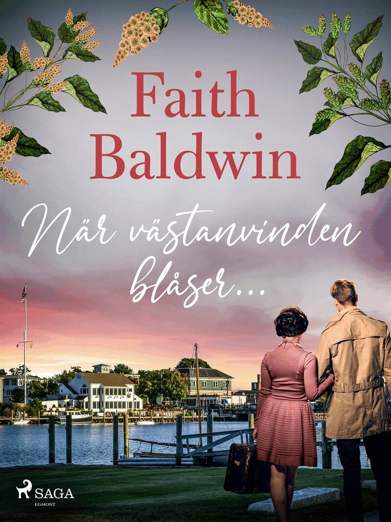 Faith Baldwin - När västanvinden blåser..., E-bok