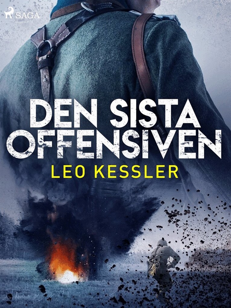 Leo Kessler - Den sista offensiven, E-bok