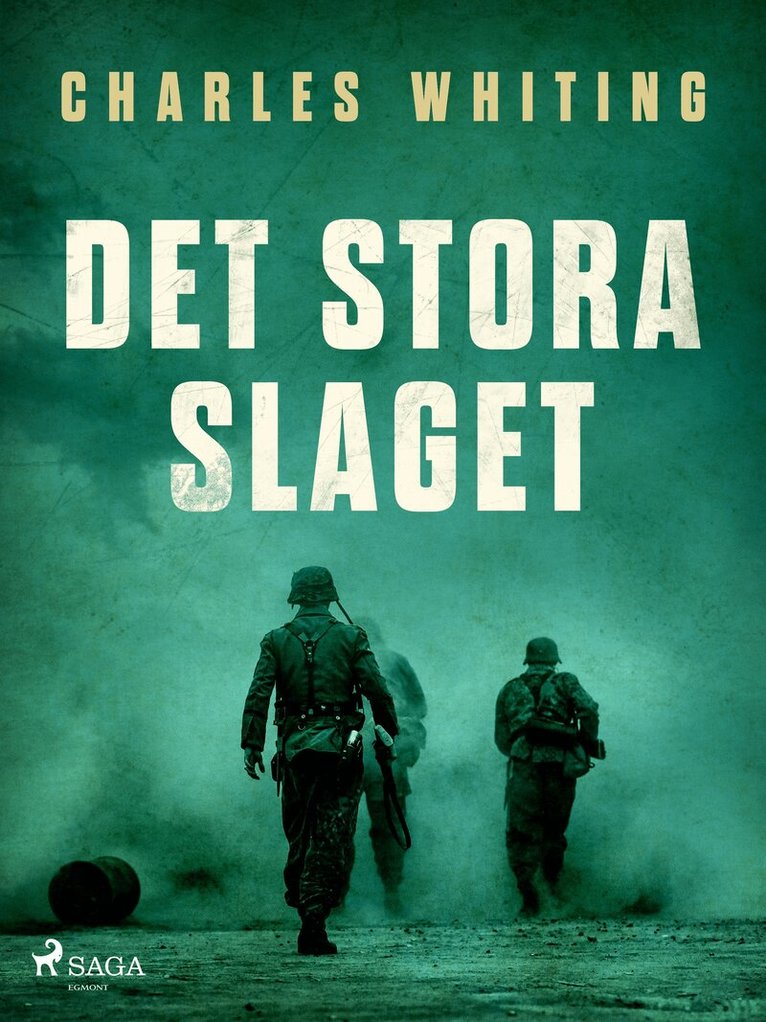 Charles Whiting - Det stora slaget, E-bok