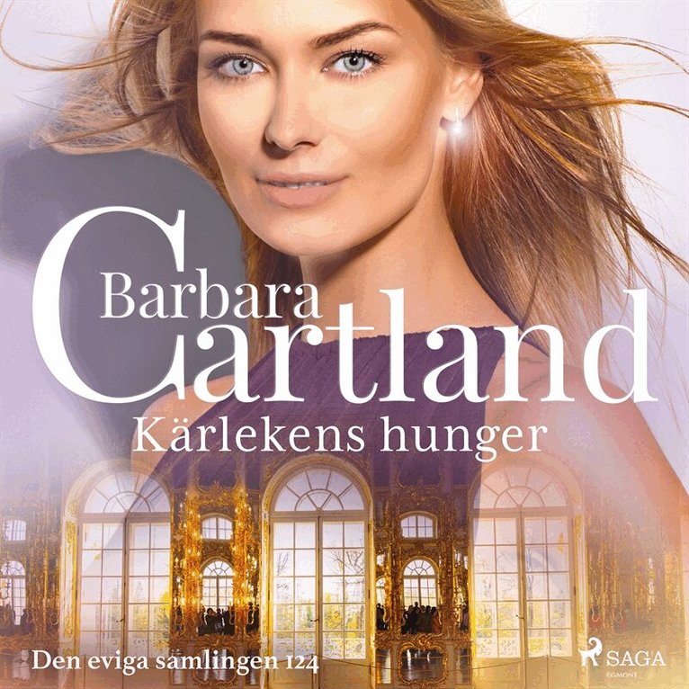 Barbara Cartland - Kärlekens hunger, Ljudbok