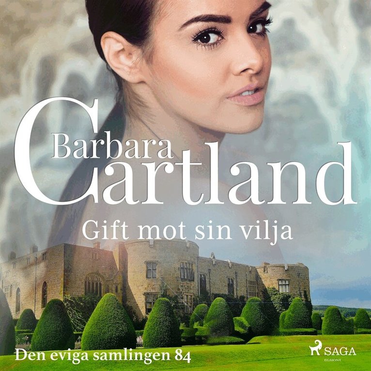 Barbara Cartland - Gift mot sin vilja, Ljudbok