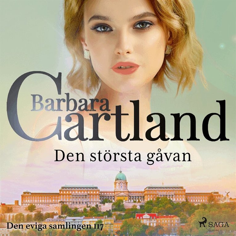 Barbara Cartland - Den största gåvan, Ljudbok