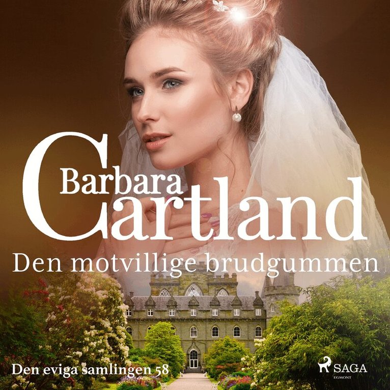 Barbara Cartland - Den motvillige brudgummen, Ljudbok