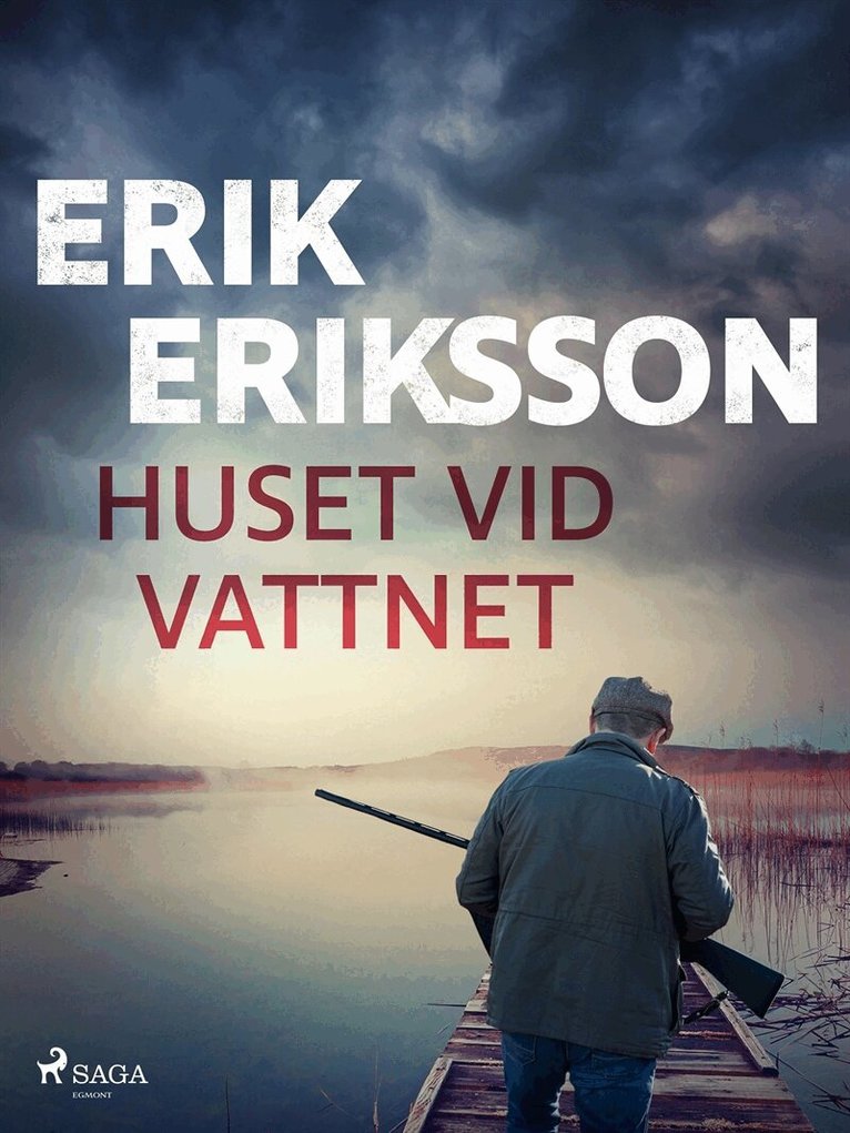 Erik Eriksson - Huset vid vattnet, E-bok