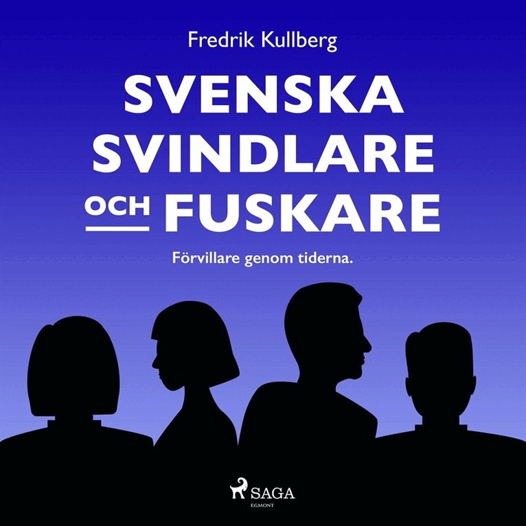 Fredrik Kullberg - Svenska svindlare och fuskare, Ljudbok