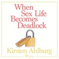 When Sex Life Becomes Deadlock
