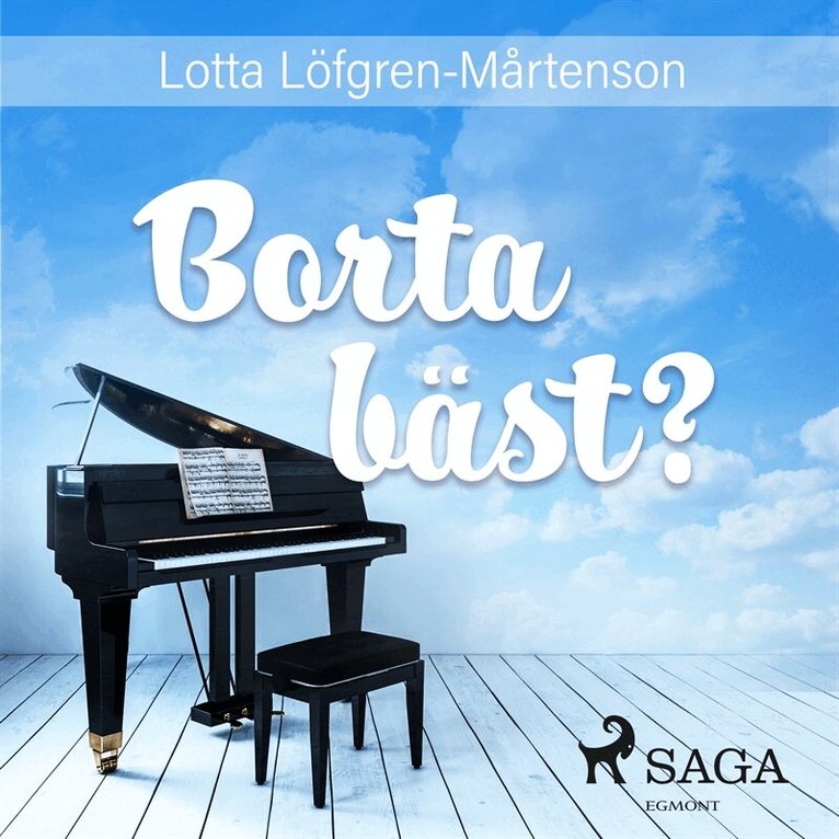 Lotta Löfgren Mårtenson - Borta bäst?, Ljudbok