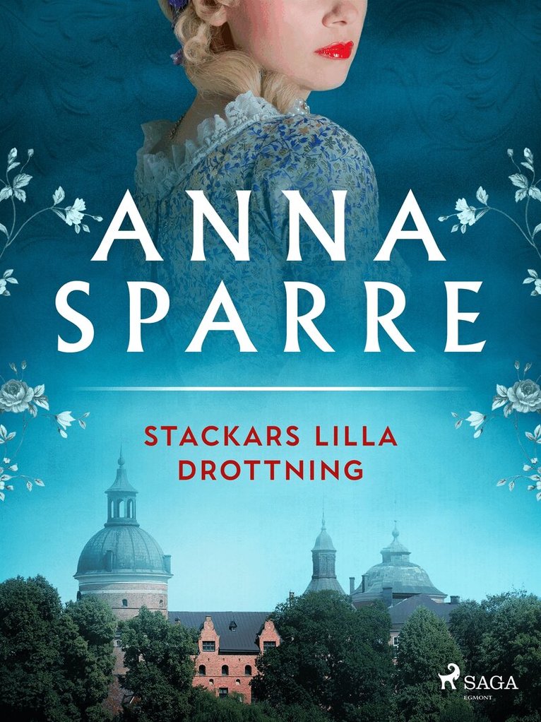 Anna Sparre - Stackars lilla drottning, E-bok