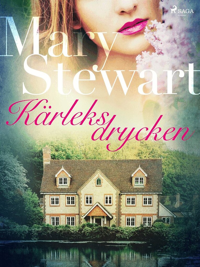 Mary Stewart - Kärleksdrycken, E-bok